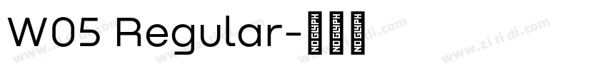 W05 Regular字体转换